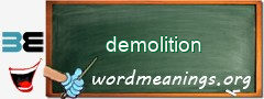 WordMeaning blackboard for demolition